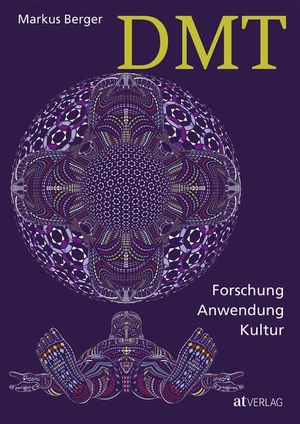 Berger, Markus. DMT - Forschung, Anwendung, Kultur. AT Verlag, 2017.
