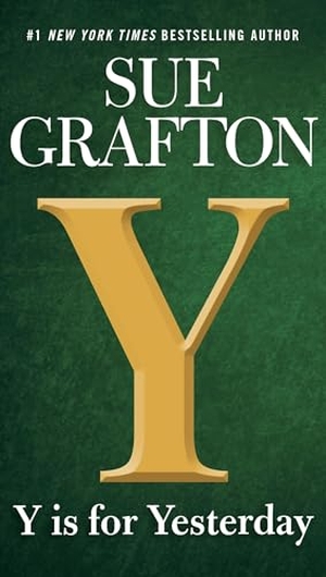 Grafton, Sue. Y Is for Yesterday. Penguin Publishing Group, 2018.