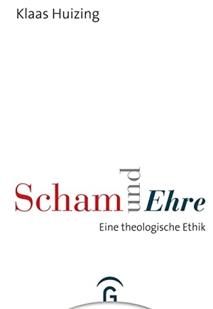 Huizing, Klaas. Scham und Ehre - Eine theologische Ethik. Guetersloher Verlagshaus, 2016.