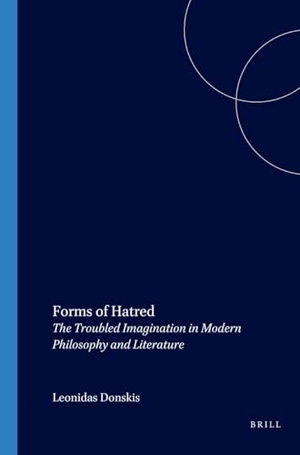 Donskis, Leonidas. Forms of Hatred - The Troubled Imagination in Modern Philosophy and Literature. Brill, 2003.