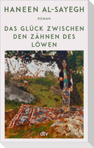 Das Glück zwischen den Zähnen des Löwen