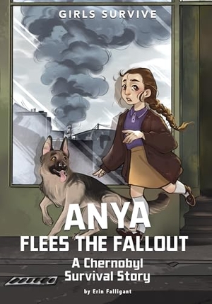 Falligant, Erin. Anya Flees the Fallout - A Chernobyl Survival Story. Capstone, 2024.