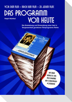 Vor dem Film - Nach dem Film - Zu jedem Film: DAS PROGRAMM VON HEUTE