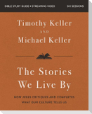 The Stories We Live by Bible Study Guide Plus Streaming Video