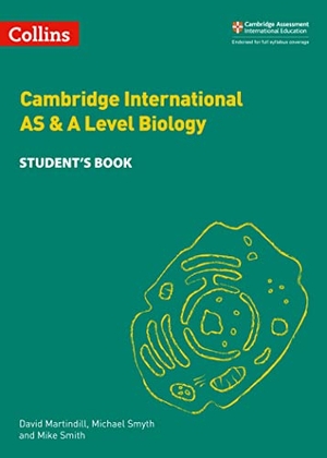 Martindill, David / Smyth, Michael et al. CAIE AS & A LEVEL BIOLOGY SB. HarperCollins, 2020.