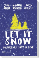 Let it snow. Innamorarsi sotto la neve