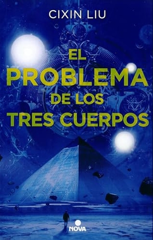 Cixin, Liu. El problema de los tres cuerpos / The Three-Body Problem. Prh Grupo Editorial, 2013.