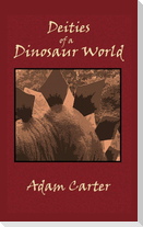 Deities of a Dinosaur World