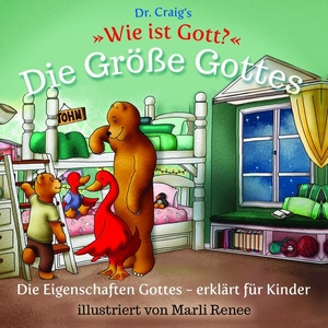Craig, William Lane. Dr. Craig's "Wie ist Gott?" Die Größe Gottes - Die Eigenschaften Gottes - erklärt für Kinder. BOAS media e.V., 2022.