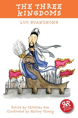 Guanzhong, Luo. The Three Kingdoms. Real Reads, 2013.