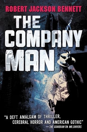 Bennett, Robert Jackson. The Company Man. Hachette Book Group USA, 2011.