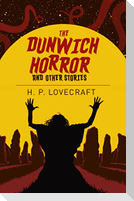 The Dunwich Horror and Other Stories