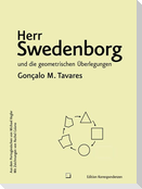 Herr Swedenborg und die geometrischen Überlegungen
