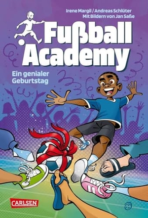 Schlüter, Andreas / Irene Margil. Fußball Academy 5: Ein genialer Geburtstag - Spannendes Fußballbuch ab 9 Jahren über ein Geburtstagsturnier an einer Kicker-Talentschule. Carlsen Verlag GmbH, 2024.