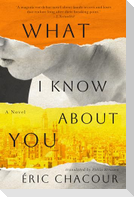 What I Know about You