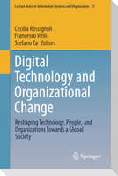 Digital Technology and Organizational Change