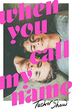 Shaw, Tucker. When You Call My Name. St. Martins Press, 2023.