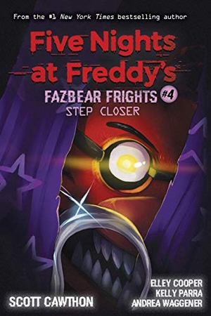 Cawthon, Scott / Waggener, Andrea et al. Five Nights at Freddy's 04: Step Closer. Scholastic Ltd., 2020.