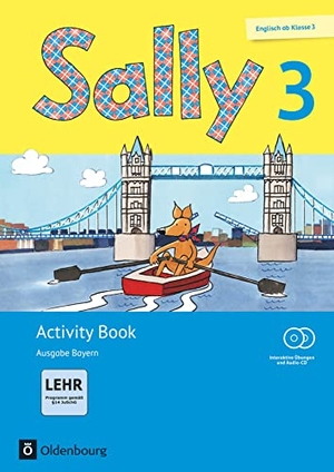 Bredenbröcker, Martina / Brune, Jasmin et al. Sally 3. Activity Book mit interaktiven Übungen. Ausgabe Bayern - Mit CD-ROM, Audio-CD und Portfolio-Heft. Oldenbourg Schulbuchverl., 2016.