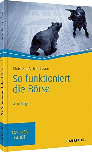 Scherbaum, Christoph A.. So funktioniert die Börse. Haufe-Lexware GmbH, 2020.
