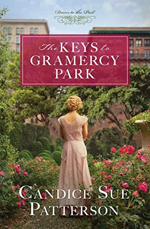 Patterson, Candice Sue. The Keys to Gramercy Park: Volume 12. Self Publish, 2023.
