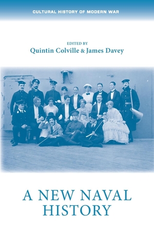Colville, Quintin / James Davey (Hrsg.). A new naval history. Manchester University Press, 2022.