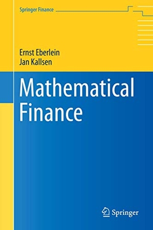 Kallsen, Jan / Ernst Eberlein. Mathematical Finance. Springer International Publishing, 2019.
