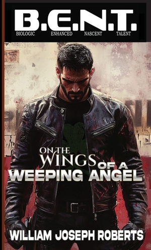 Roberts, William Joseph. On the Wings of A Weeping Angel. Three Ravens Publishing, 2026.