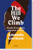 The Hill We Climb. Parole di coraggio, speranza e futuro
