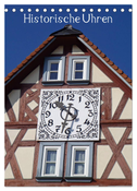 Historische Uhren (Tischkalender 2024 DIN A5 hoch), CALVENDO Monatskalender