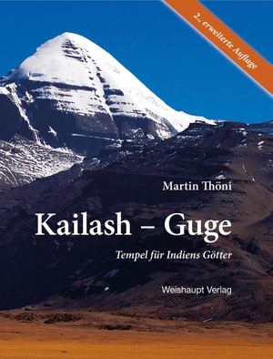 Thöni, Martin. Kailash - Guge - Tempel für Indiens Götter. Weishaupt, 2026.