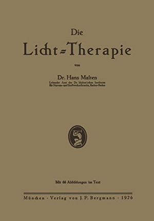 Malten, Hans. Die Licht-Therapie. Springer Berlin Heidelberg, 1926.