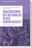 Imaginationen des Nationalen in der Frühen Neuzeit