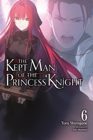 Shirogane, Toru. The Kept Man of the Princess Knight, Vol. 6 - Volume 6. Yen Press, 2026.