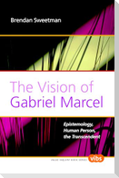 The Vision of Gabriel Marcel