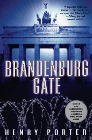 Porter, Henry. Brandenburg Gate. Grove Atlantic, Inc., 2007.