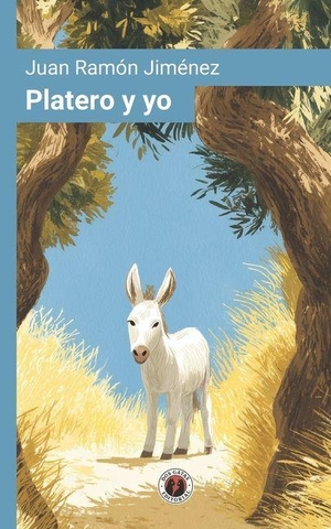 Jiménez, Juan Ramón. Platero y yo - Edición con prólogo. Amazon Digital Services LLC - Kdp, 2026.