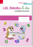 Lilli, Bakabu & du - Linealführerschein