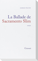 La ballade de Sacramento Slim