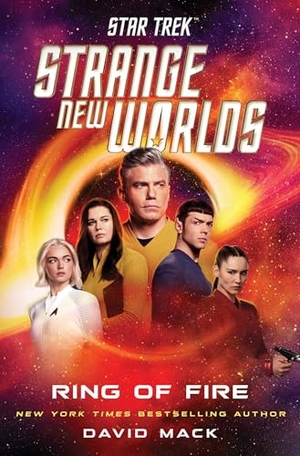 Mack, David. Star Trek: Strange New Worlds: Ring of Fire. Star Trek, 2025.