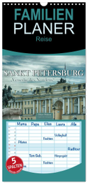 Familienplaner 2024 - Sankt Petersburg - "Venedig des Nordens" mit 5 Spalten (Wandkalender, 21 x 45 cm) CALVENDO