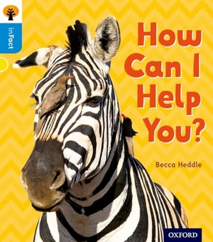 Heddle, Becca. Oxford Reading Tree inFact: Oxford Level 3: How Can I Help You?. Oxford University Press, 2016.