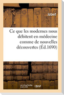 Justification Des Anciens Où l'On Fait Voir Qu'ils Ont Scû CE Que Les Modernes Nous Débitent