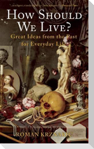 How Should We Live?