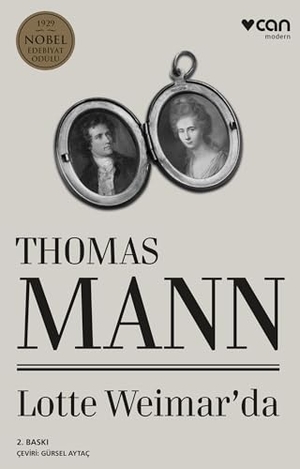Mann, Thomas. Lotte Weimarda. Can Yayinlari, 2024.