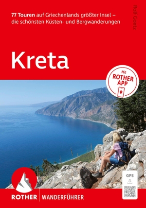 Goetz, Rolf. ROTHER Wanderführer Kreta. 77 Touren auf Griechenlands größter Insel - die schönsten Küsten- und Bergwanderungen - Mit ROTHER APP und GPS-Tracks zum Download. Bergverlag Rother, 2026.