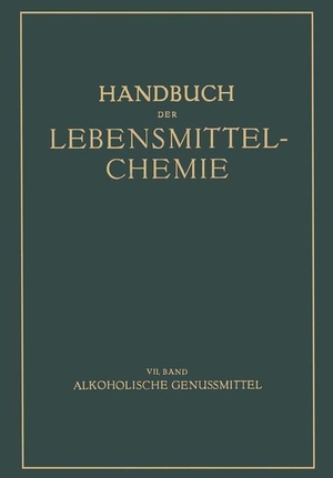 Bleyer, B. / Bames, E. et al. Alkoholische Genussmittel. Springer Berlin Heidelberg, 1938.