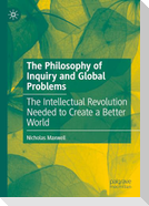 The Philosophy of Inquiry and Global Problems