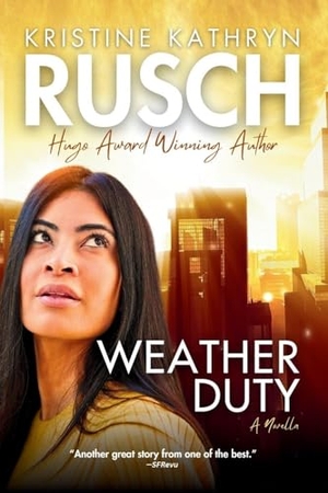 Rusch, Kristine Kathryn. Weather Duty. WMG Publishing, Inc., 2025.