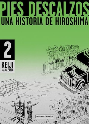 Nakazawa, Keiji. Pies Descalzos 2: Una Historia de Hiroshima / Barefoot Gen Volume 2: A Story of Hiroshima. Prh Grupo Editorial, 2024.